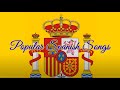 Popular Spanish Songs