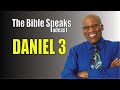 Daniel 3 - The Bible Speaks Podcast, March 15, 2026 #audiobible #biblereading
