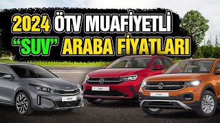 2024 ÖTV Muafiyetli SUV Araba Fiyatları  Hangi Modeller Uygun? ÖTV İndirimli Araçlar