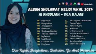 Sholawat Terbaru || Ai Khodijah Sholawat Religi Viral 2024 | Doa Rajab - Busyrolana