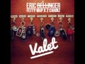 Eric Bellinger Featuring Fetty Wap & 2 Chainz Valet (Original Song)