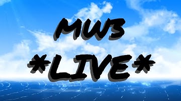 🌊LIVE🌊 Call Of Duty - Modern Warfare 3! Playing With Subs!