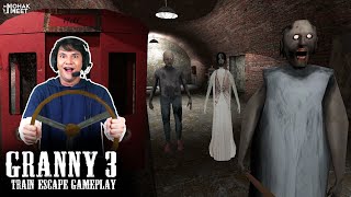 GRANNY TRAIN ESCAPE GAMEPLAY : ग्रैनी | HORROR GAME GRANNY 3 - SLENDRINA | MOHAK MEET GAMING