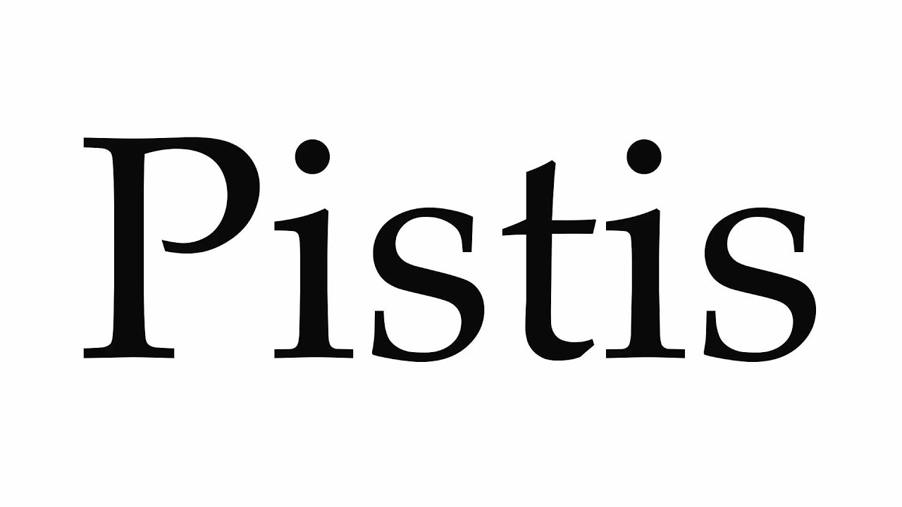 what does the word pistis mean