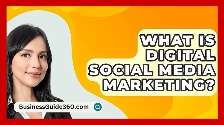 What Is Digital Social Media Marketing? - BusinessGuide360.com