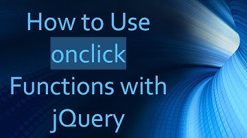 How to Use onclick Functions with jQuery