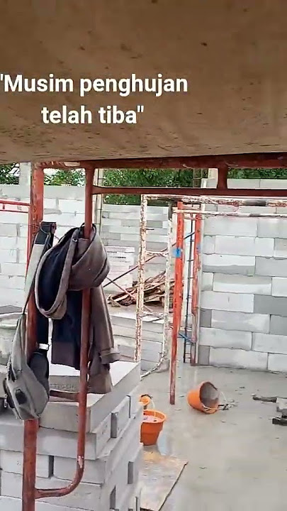 petuah ,,!! pekerja bangunan di musim hujan #shorts #katakata #Musimhujan