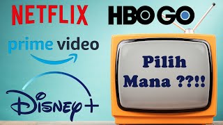 NETFLIX vs Prime Video vs Disney+ vs HBO GO : Mana yang lebih Worth IT??