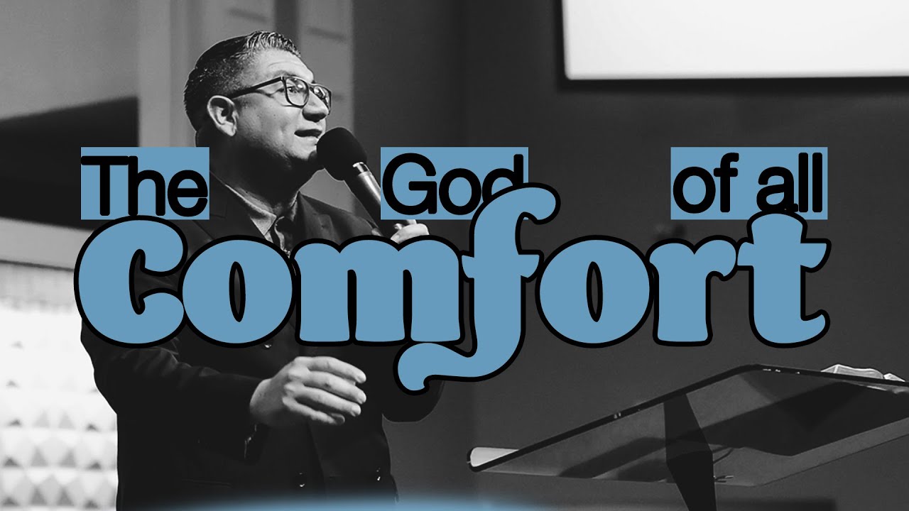 The God Of All Comfort | Pastor Quinones - YouTube