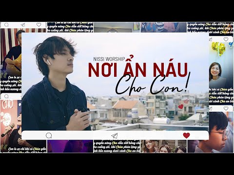 #noiannauchocon NƠI ẨN NÁU CHO CON - MY HIDING PLACE (OFFICIAL MV) 