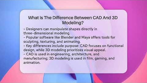 What Is The Difference Between CAD And 3D Modeling? - The Animation Reel
