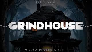 Radio Slave - Grindhouse (PABLO & ALBERCIK BOOTLEG)