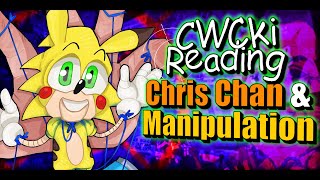 Chris Chan & Manipulation Cwcki Reading