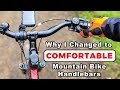 Why i changed to comfortable mountain bike handlebars