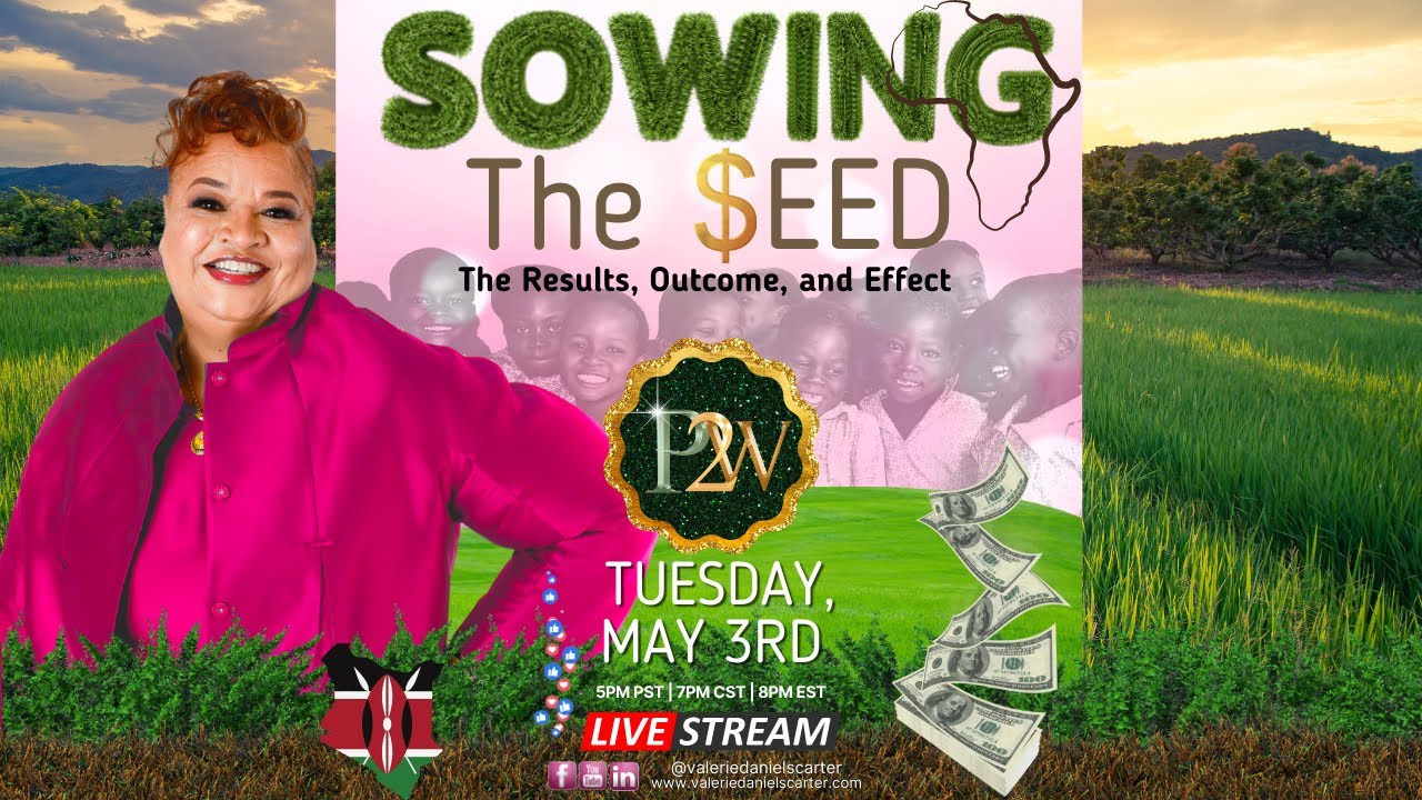 "Power To Win" Presents "Sowing The Seed, The Results, Outcome and Effect