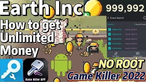 Tutorial: How to use Game Killer No Root 2022 Hack Earth Inc Unlimited Money
