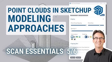 Point Clouds in SketchUp: 3D Modeling Approaches (Video 5/6)