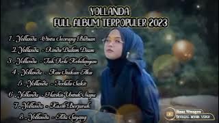 Yollanda Full Album Terpopuler 2023 Vol .03  (Cinta Seorang Biduan * Rindu Dalam Diam)