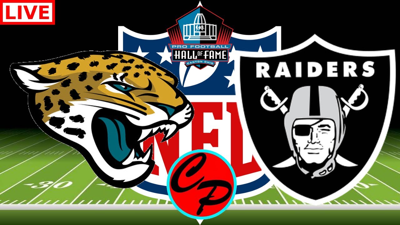JACKSONVILLE JAGUARS vs LAS VEGAS RAIDERS NFL HALL OF FAME GAME LIVE