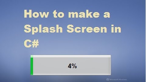 How to make a Splash Screen in C#