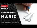 COMO DESENHAR NARIZ - Desenho Realista para Iniciantes