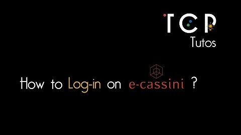 TUTO Log-in on e-cassini!