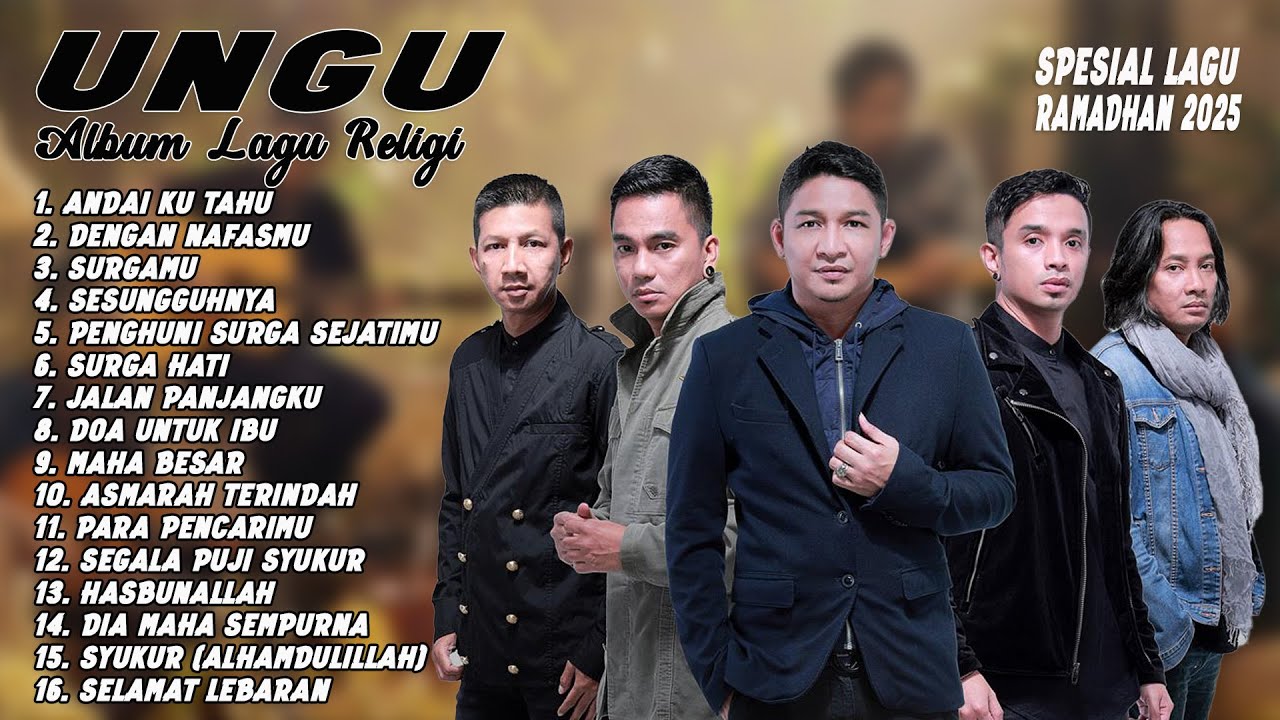 UNGU - Album Religi || Spesial Lagu Lagu Pilihan Ramadhan 2025 UNGU - Album Religi || Spesial Lagu Lagu Pilihan Ramadhan 2025