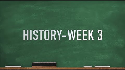 CC Cycle 2 Week 3 History