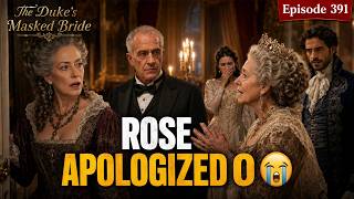 Episode 391 | The Collins Family Finally Reunites ❤️ | The Duke’s Masked Bride