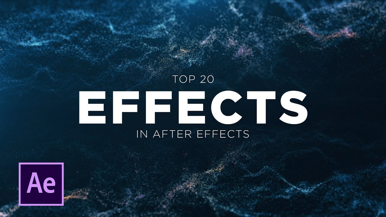 top-20-best-effects-in-after-effects-youtube