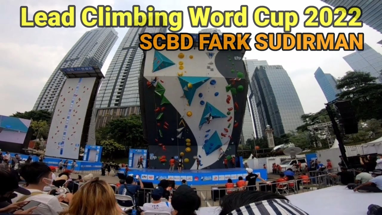 Babak kualifikasi Lead Climbing World cup Jakarta 2022‼️SCBD Lot 17