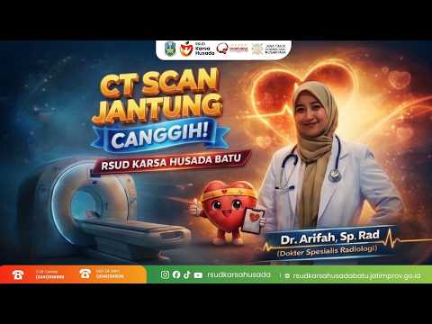 Deteksi Dini Penyakit Jantung Kini Lebih Akurat dengan CT Scan Cardiac di RSUD Karsa Husada Batu