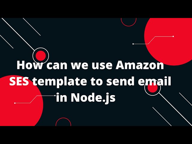 Write a Sample Lambda to Send Emails using SES in AWS