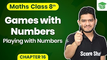 Games with Numbers | Chapter 16 Playing with Numbers | Class 8th Maths NCERT