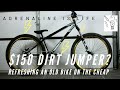 Budget Dirt Jumper Build /Refresh! Taking an old Mountain Bike and Making it Ride-able on a Budget.