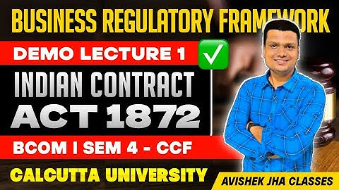 Indian Contract Act 1872 | Business Regulatory Framework| Bcom Sem-4 Ccf | Calcutta University