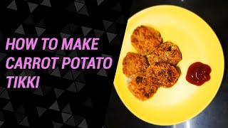 How to make a Carrot Potato Tikki / Gajar Aloo Tikki with Oats.