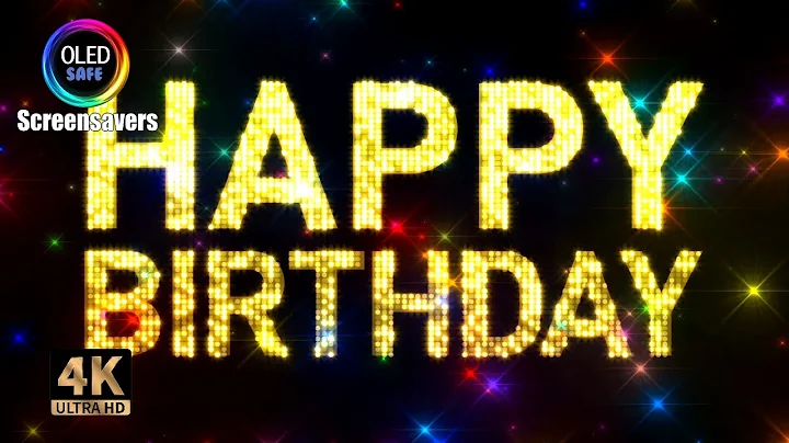 Happy Birthday Colored Glitter Screensaver - 10 Hours - 4K - OLED Safe - No Burn-in