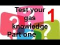 TEST YOUR GAS  KNOWLEDGE with 6 question at 6pm twice weekly during the lockdown