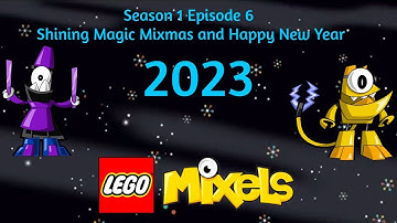 Lego Mixels (Reboot) S1 Ep6 Shining Magic Mixmas and Happy New Year (Stop Motion)