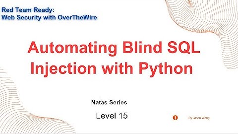 CTF | OverTheWire | Wargames | Natas | Level 15 | Blind SQL Injection with Python