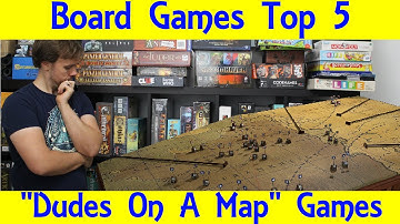 Board Games Top 5 - Dudes on a Map