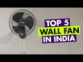 Top 5 Wall Fan In 2024 | Best Wall Mount Fan Under 2000 | Wall Fan Prices | Wall Mounted Fan Reviews