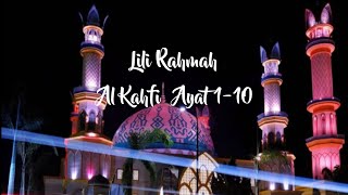 Lili rahmah | Murottal surah Al-Kahfi ayat 1 - 10