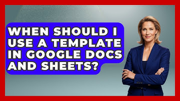 When Should I Use a Template in Google Docs and Sheets? | Docs and Sheets Pro News