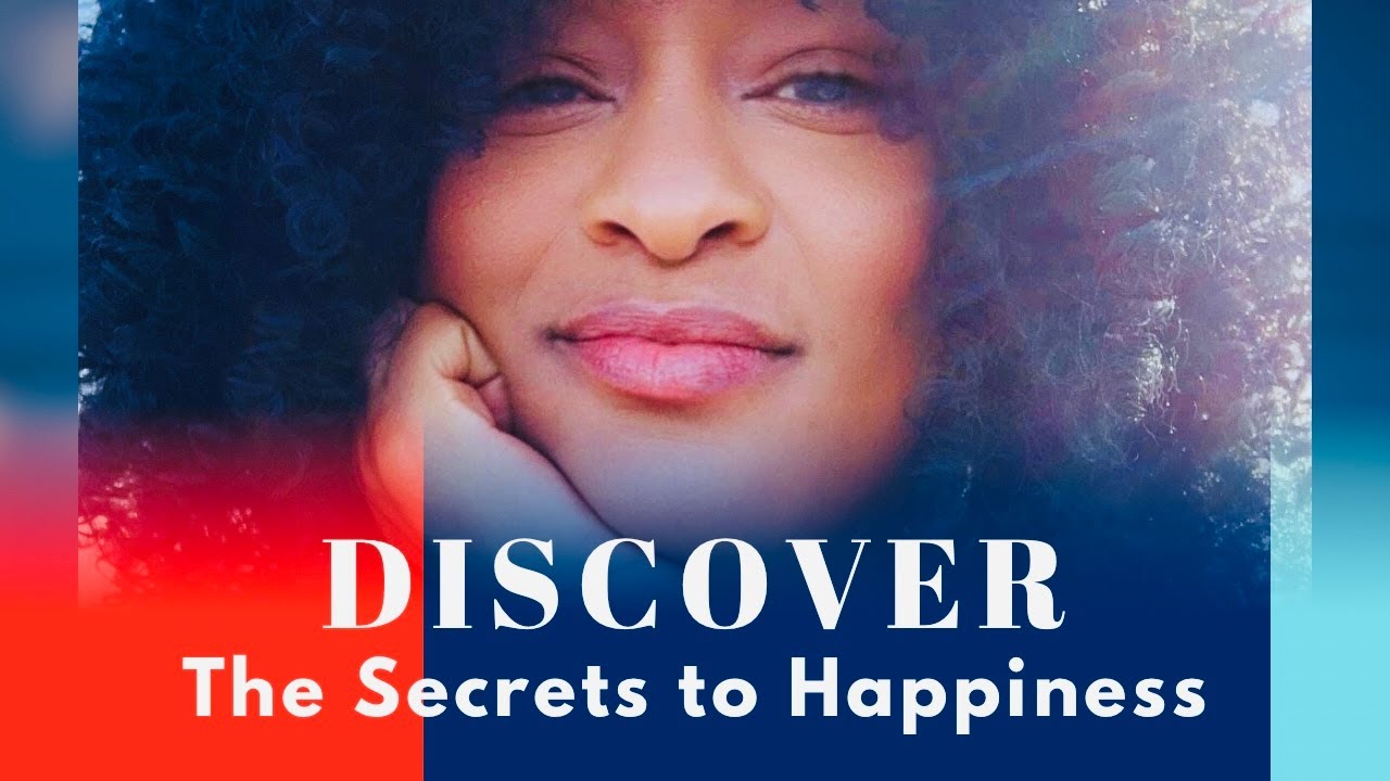 Do you want to know Secrets to Happiness? - YouTube