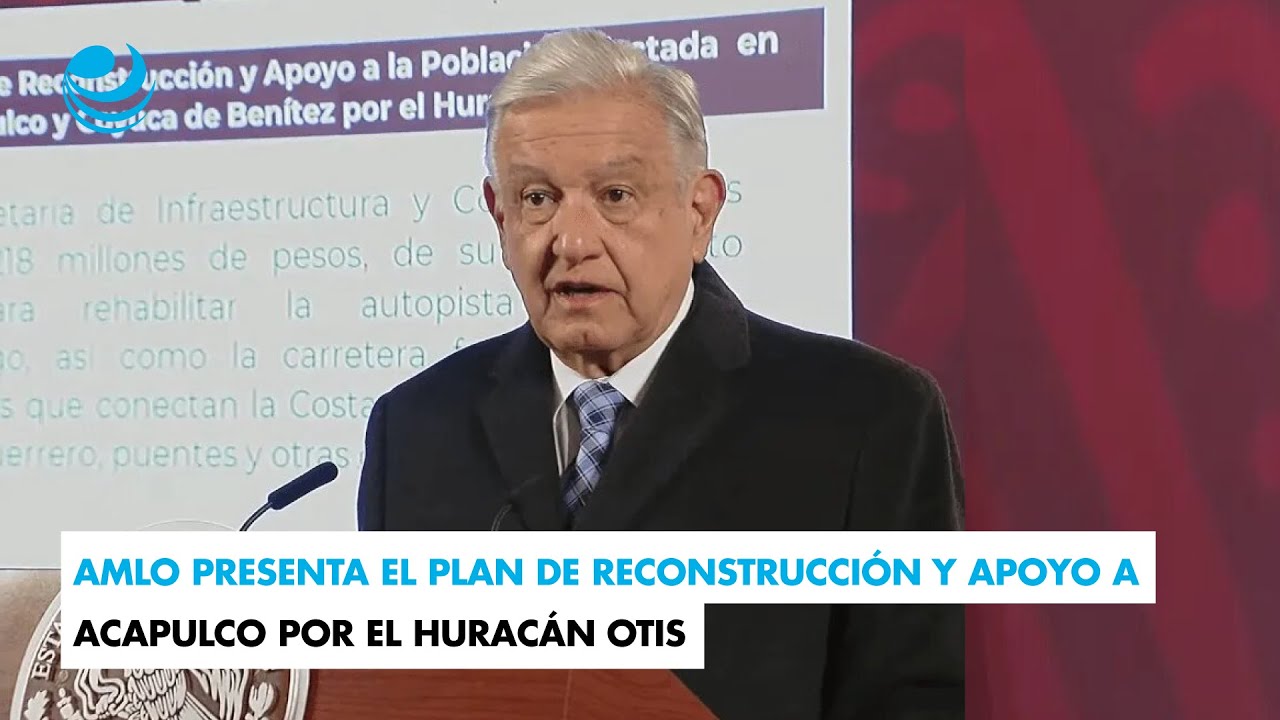 AMLO presenta el plan de reconstrucción y apoyo a Acapulco por el ...