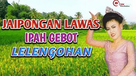 Jaipongan Lawas Paling Merdu ~ Lelengohan - Ipah Gebot | Jaipongan Lawas Populer