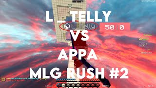 MLG RUSH #2 『 L_Telly vs Appa 』+ (sounds) | bridger.land