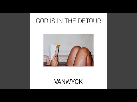 Vanwyck — God is in the Detour